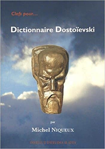 New Publication: Dictionnaire Dostoïevski par Michel NIQUEUX