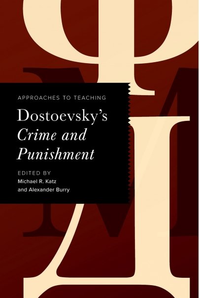 Freshly published! MLA Approaches to Teaching Dostoevsky’s Crime and Punishment