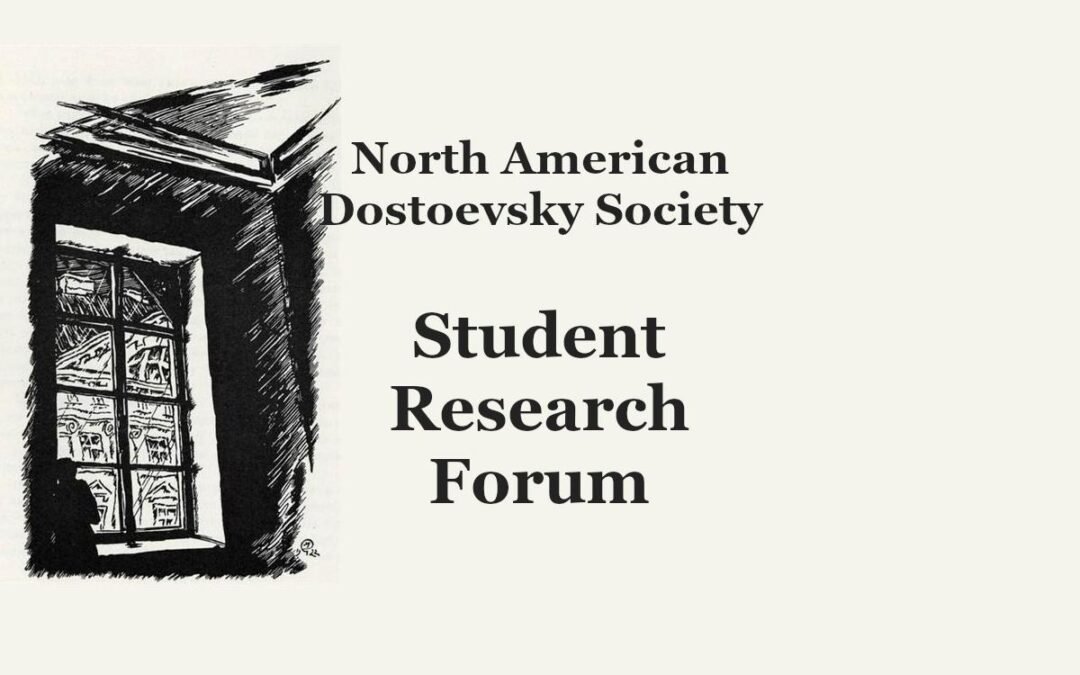 Dostoevsky Student Research Forum (Jan 9-10, 2025) – Schedule and Recordings