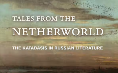 Barbara Henry publishes Tales from the Netherworld: The Katabasis in Russian Literature