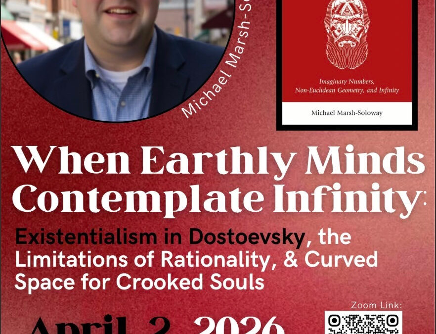NADS Virtual Speaker Series: Michael Marsh-Soloway on “Dostoevsky’s Mathematical Mind”